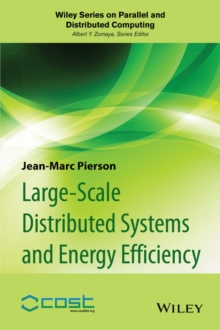 Large-scale Distributed Systems and Energy Efficiency : A Holistic View
