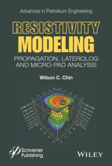 Resistivity Modeling : Propagation, Laterolog and Micro-Pad Analysis