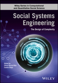 Social Systems Engineering : The Design of Complexity