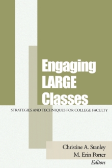 Engaging Large Classes : Strategies and Techniques for College Faculty