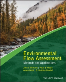 Environmental Flow Assessment : Methods and Applications