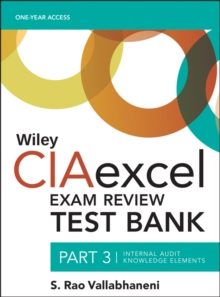 Wiley CIAexcel Exam Review 2018 Test Bank : Part 3, Internal Audit Knowledge Elements