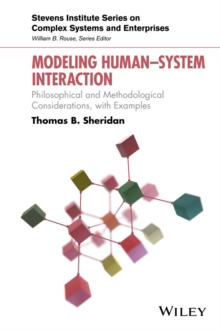 Modeling Human System Interaction : Philosophical and Methodological Considerations, with Examples