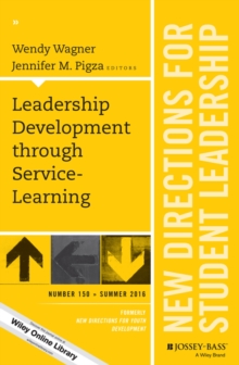 Leadership Development through Service-Learning : New Directions for Student Leadership, Number 150