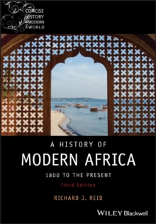 A History of Modern Africa : 1800 to the Present