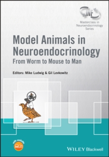 Model Animals in Neuroendocrinology : From Worm to Mouse to Man