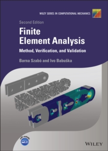 Finite Element Analysis : Method, Verification and Validation