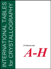 International Tables for Crystallography, 9 Volume Set: Volumes A - H