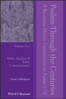 Psalms Through the Centuries, Volume 2 : A Reception History Commentary on Psalms 1 - 72