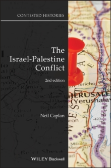 The Israel-Palestine Conflict : Contested Histories