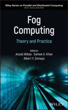 Fog Computing : Theory and Practice