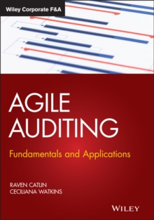 Agile Auditing : Fundamentals and Applications