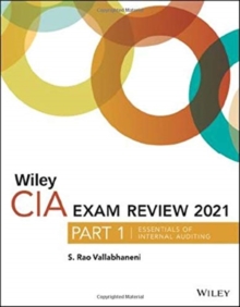 Wiley CIA Exam Review 2021, Part 1 : Essentials of Internal Auditing