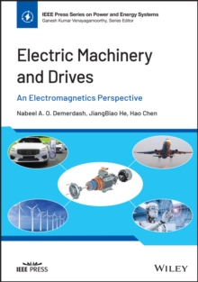 Electric Machinery and Drives : An Electromagnetics Perspective