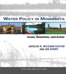 Water Policy in Minnesota : Issues, Incentives, and Action