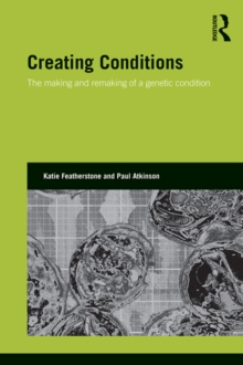 Creating Conditions : The making and remaking of a genetic syndrome