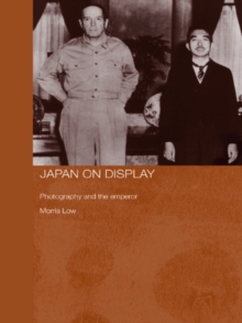 Japan on Display : Photography and the Emperor