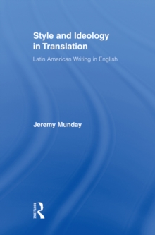 Style and Ideology in Translation : Latin American Writing in English