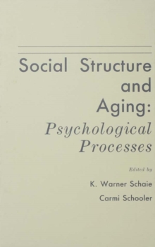 Social Structure and Aging : Psychological Processes