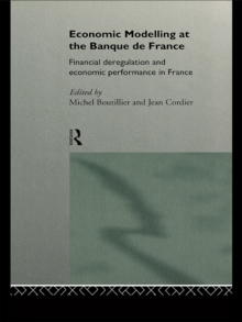Economic Modelling at the Banque de France : Financial Deregulation and Economic Development in France