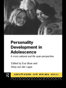 Personality Development In Adolescence : A Cross National and Lifespan Perspective