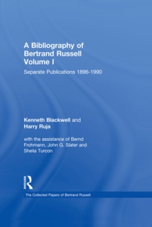 A Bibliography of Bertrand Russell : Volume I: Separate Publications, 1896-1990