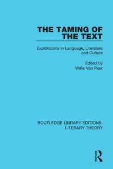 The Taming of the Text : Explorations in Language, Literature and Culture