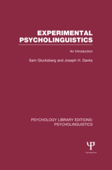 Experimental Psycholinguistics (PLE: Psycholinguistics) : An Introduction