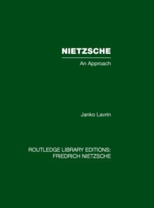 Nietzsche : An Approach