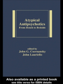 Atypical Antipsychotics : From Bench to Bedside