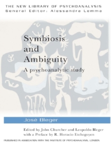 Symbiosis and Ambiguity : A Psychoanalytic Study