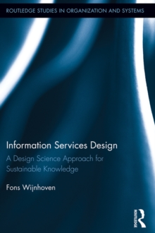 Information Services Design : A Design Science Approach for Sustainable Knowledge