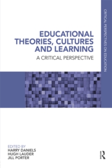 Educational Theories, Cultures and Learning : A Critical Perspective