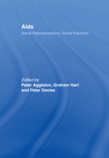 AIDS: Social Representations And Social Practices