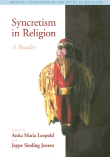 Syncretism in Religion : A Reader
