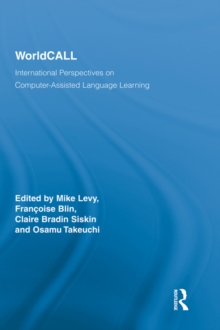 WorldCALL : International Perspectives on Computer-Assisted Language Learning
