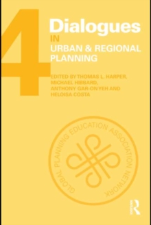 Dialogues in Urban and Regional Planning : Volume 4