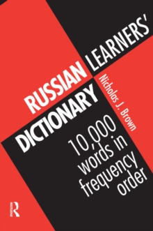 Russian Learners' Dictionary : 10,000 Russian Words in Frequency Order