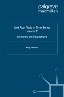 Unit Root Tests in Time Series Volume 2 : Extensions and Developments