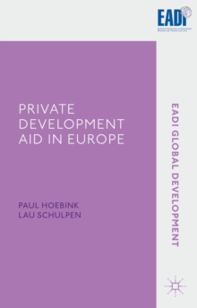 Private Development Aid in Europe : Foreign Aid between the Public and the Private Domain