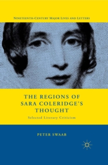 The Regions of Sara Coleridge's Thought : Selected Literary Criticism