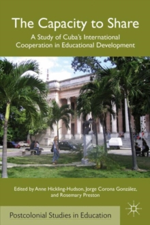 The Capacity to Share : A Study of Cuba's International Cooperation in Educational Development