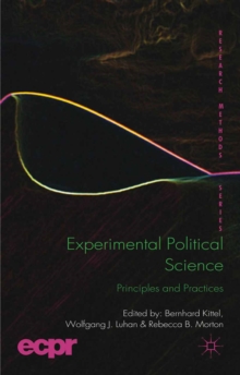 Experimental Political Science : Principles and Practices