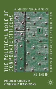 The Political Role of Corporate Citizens : An Interdisciplinary Approach