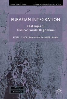 Eurasian Integration : Challenges of Transcontinental Regionalism
