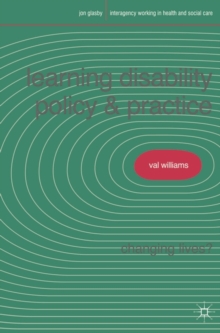 Learning Disability Policy and Practice : Changing Lives?