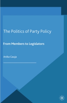The Politics of Party Policy : From Members to Legislators
