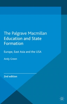 Education and State Formation : Europe, East Asia and the USA