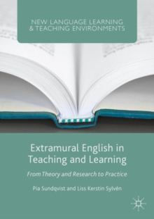 Extramural English in Teaching and Learning : From Theory and Research to Practice
