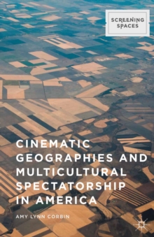 Cinematic Geographies and Multicultural Spectatorship in America